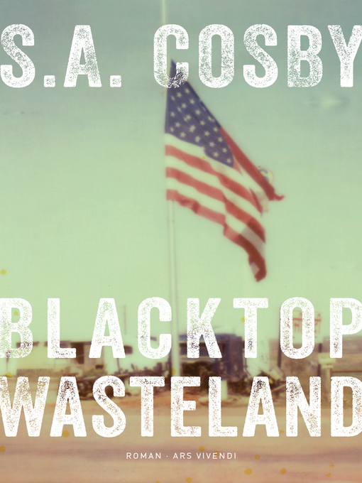 Title details for Blacktop Wasteland by S. A. Cosby - Available